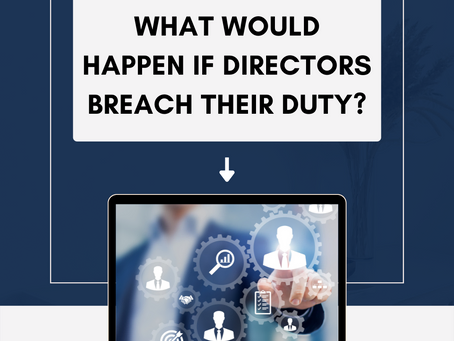 What would happen if directors breach their duty?