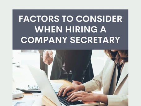 Factors to consider when hiring a company secretary