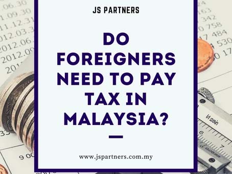 Do foreigners need to pay tax in malaysia?